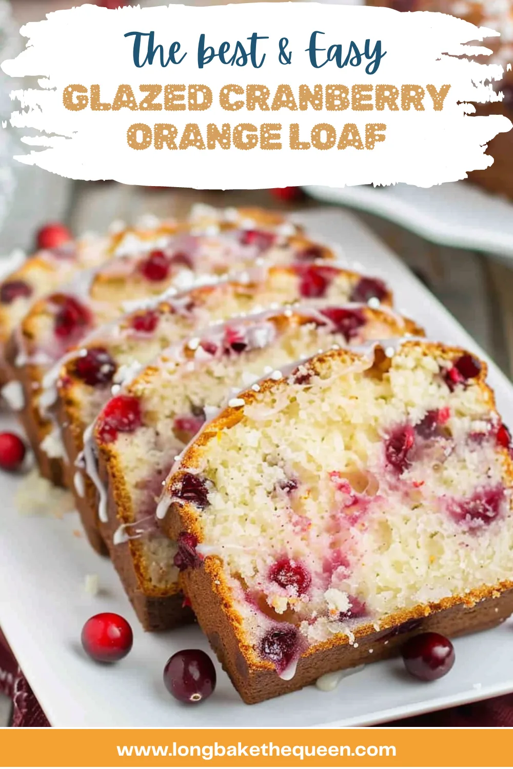 Glazed Cranberry Orange Loaf