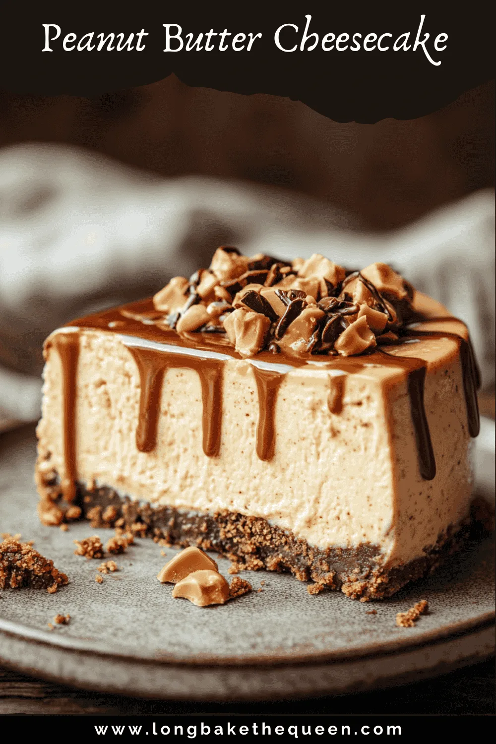 Peanut butter cheesecake with chocolate ganache and Reeseโs toppings