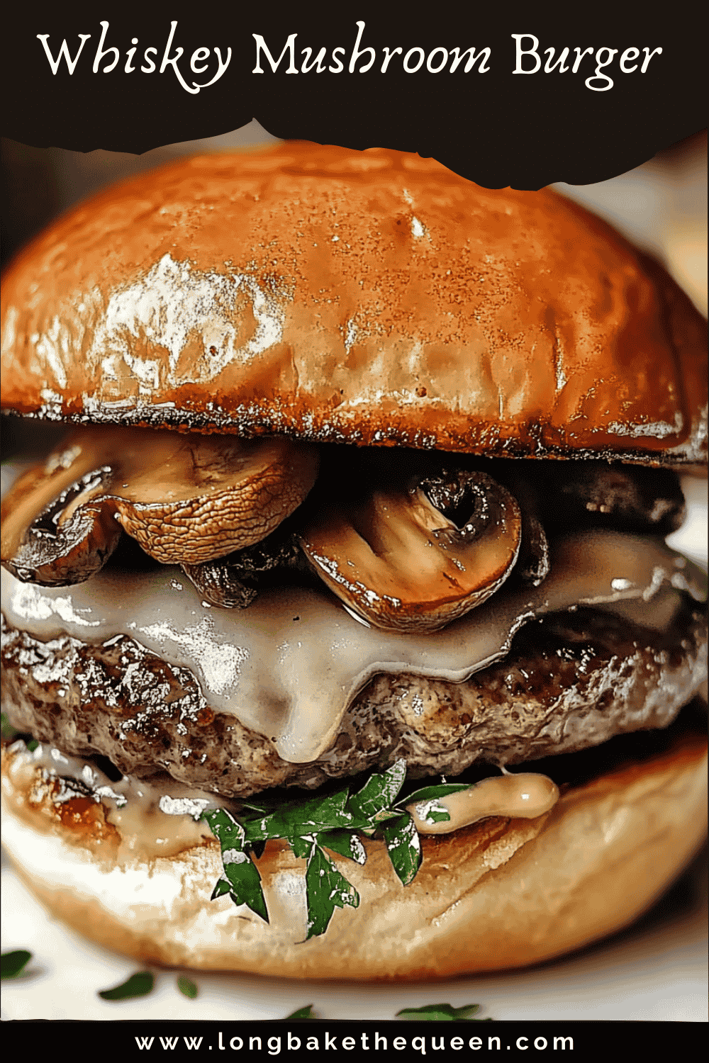 whiskey mushroom burger on toasted bun