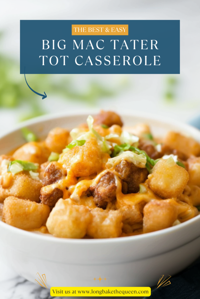 Big Mac Tater Tot Casserole