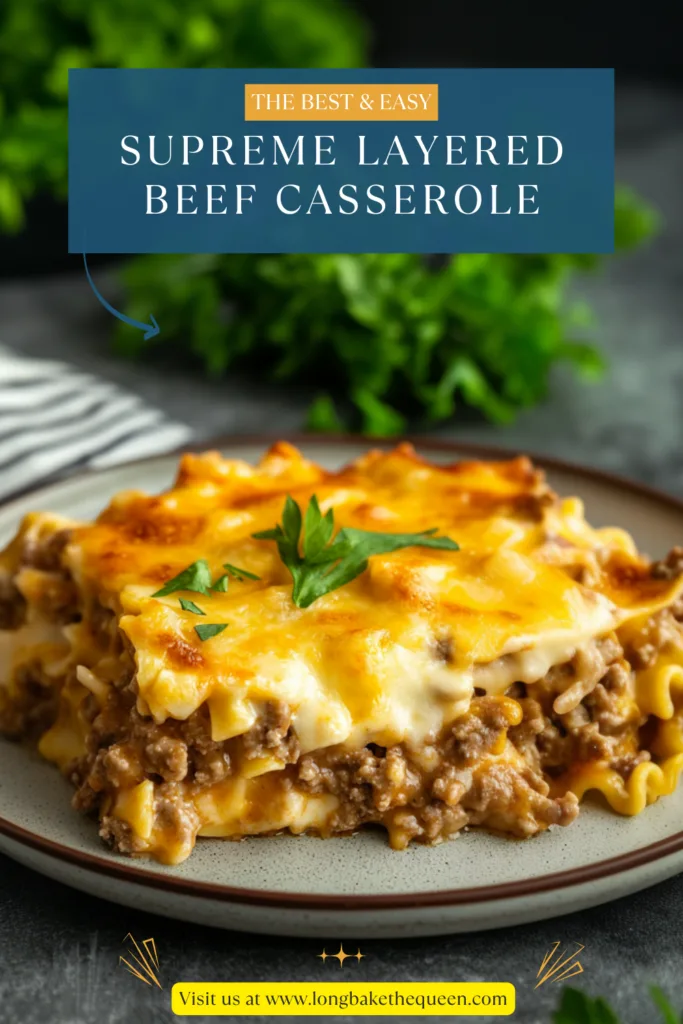 Supreme Layered Beef Casserole