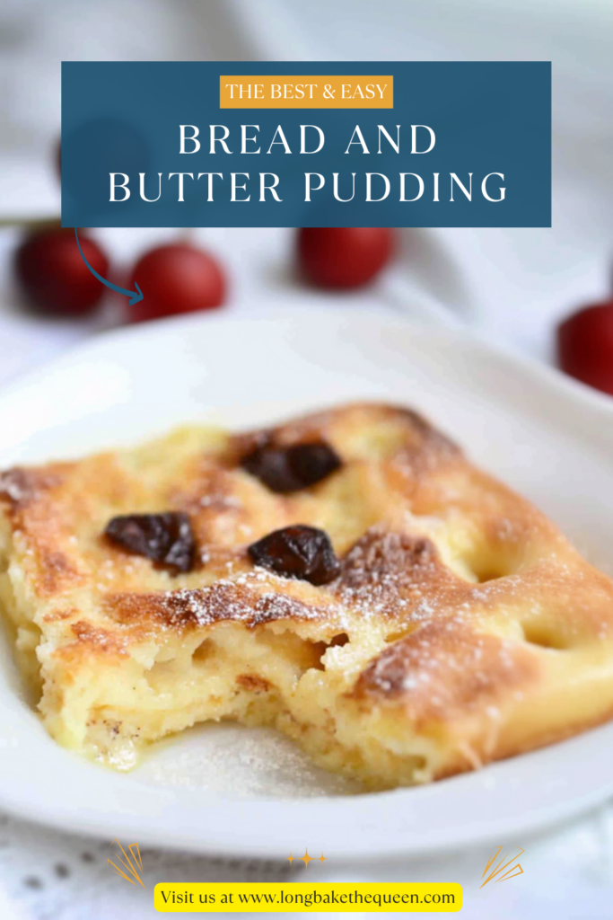 Bread and Butter Pudding
