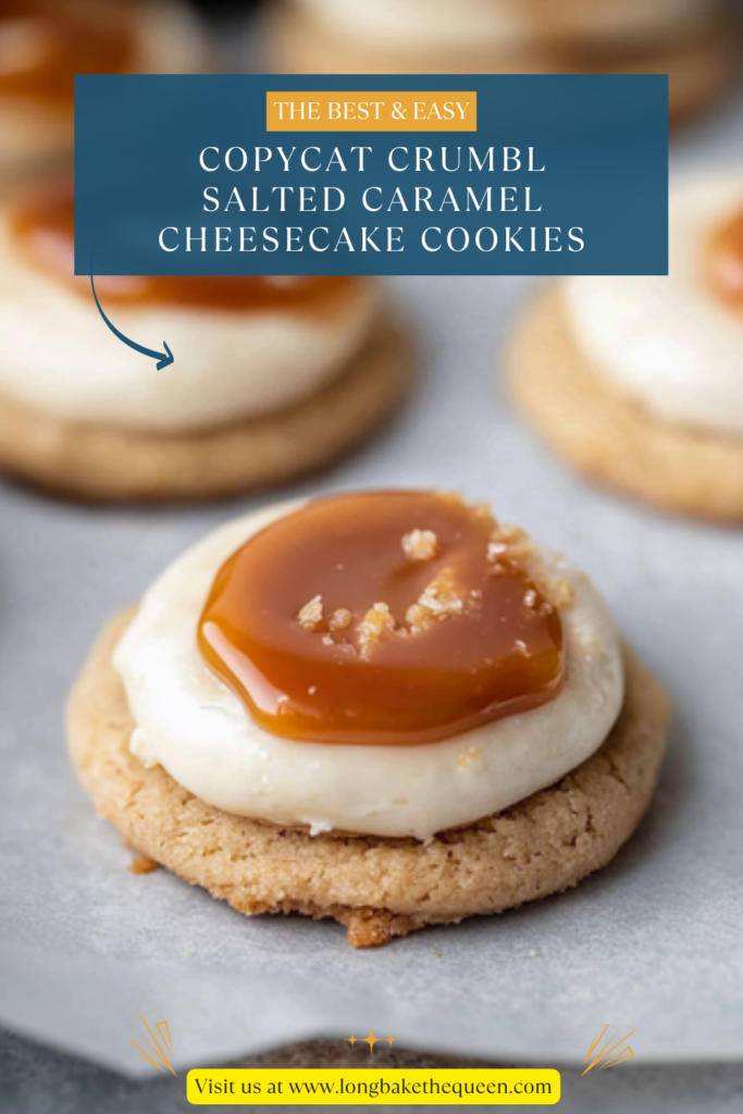Copycat Crumbl Salted Caramel Cheesecake Cookies