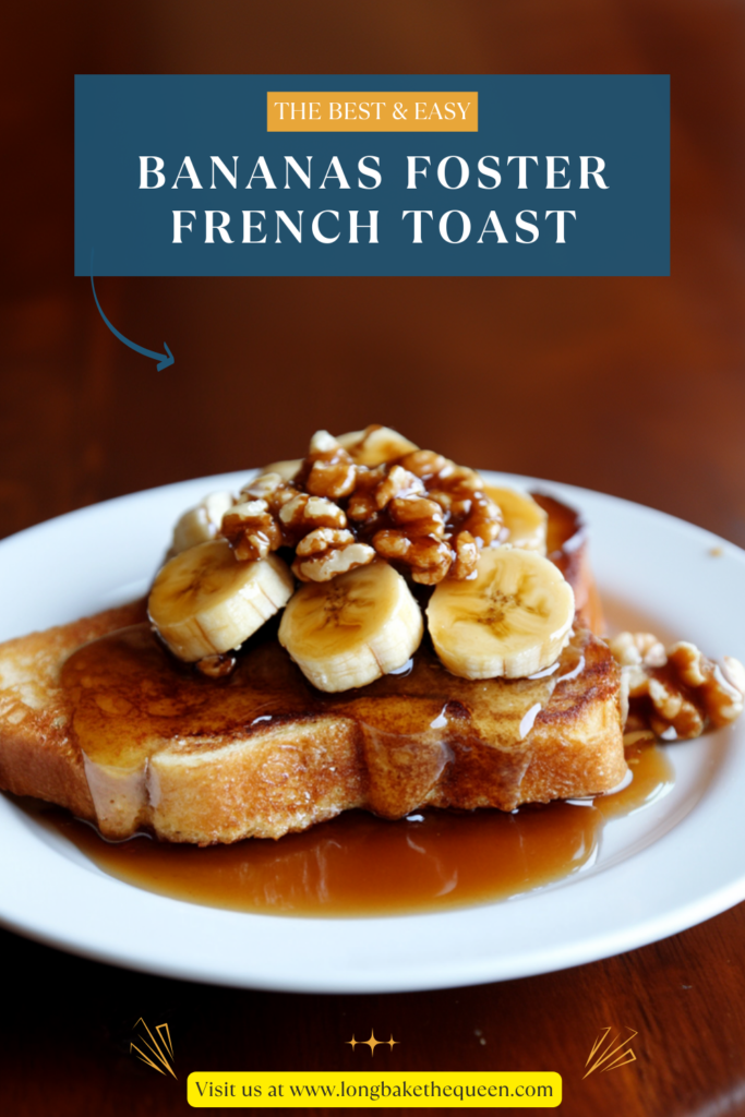 Bananas Foster French Toast
