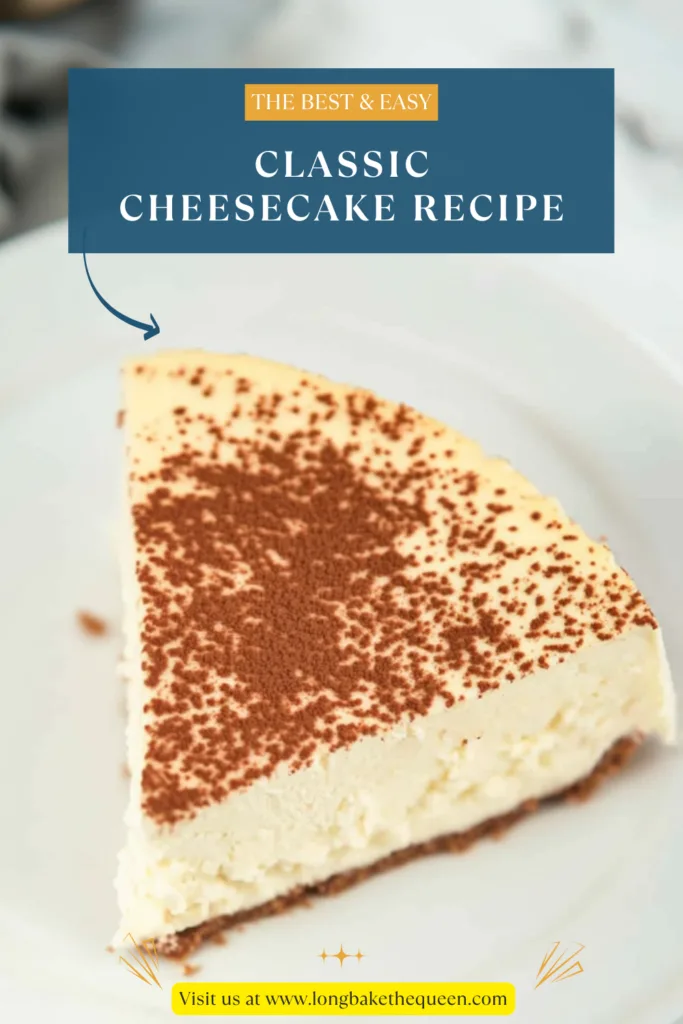 Classic Cheesecake Recipe