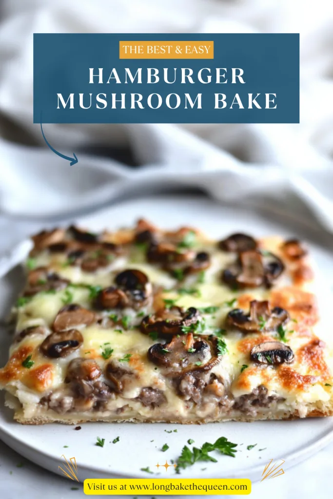 Hamburger Mushroom Bake