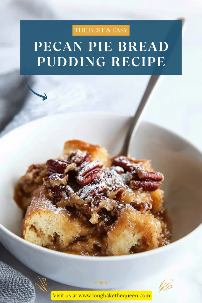 Pecan Pie Bread Pudding Recipe