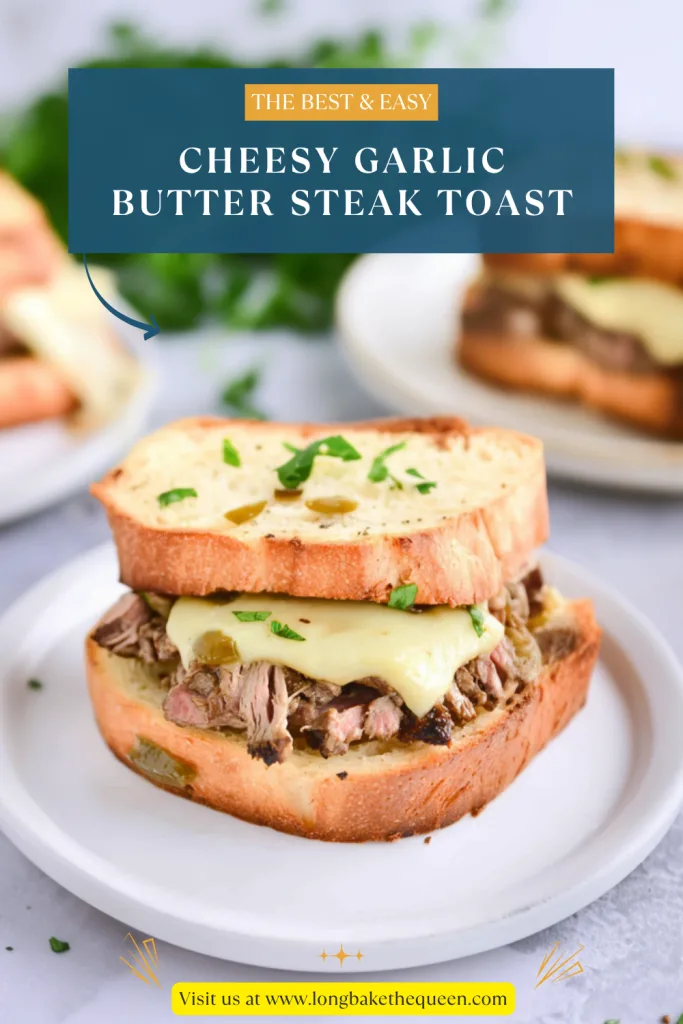 Cheesy Garlic Butter Steak Toast