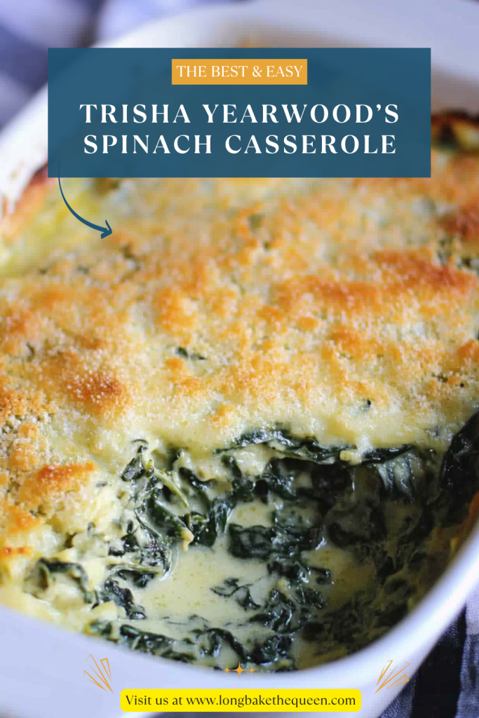 Trisha Yearwood’s Spinach Casserole