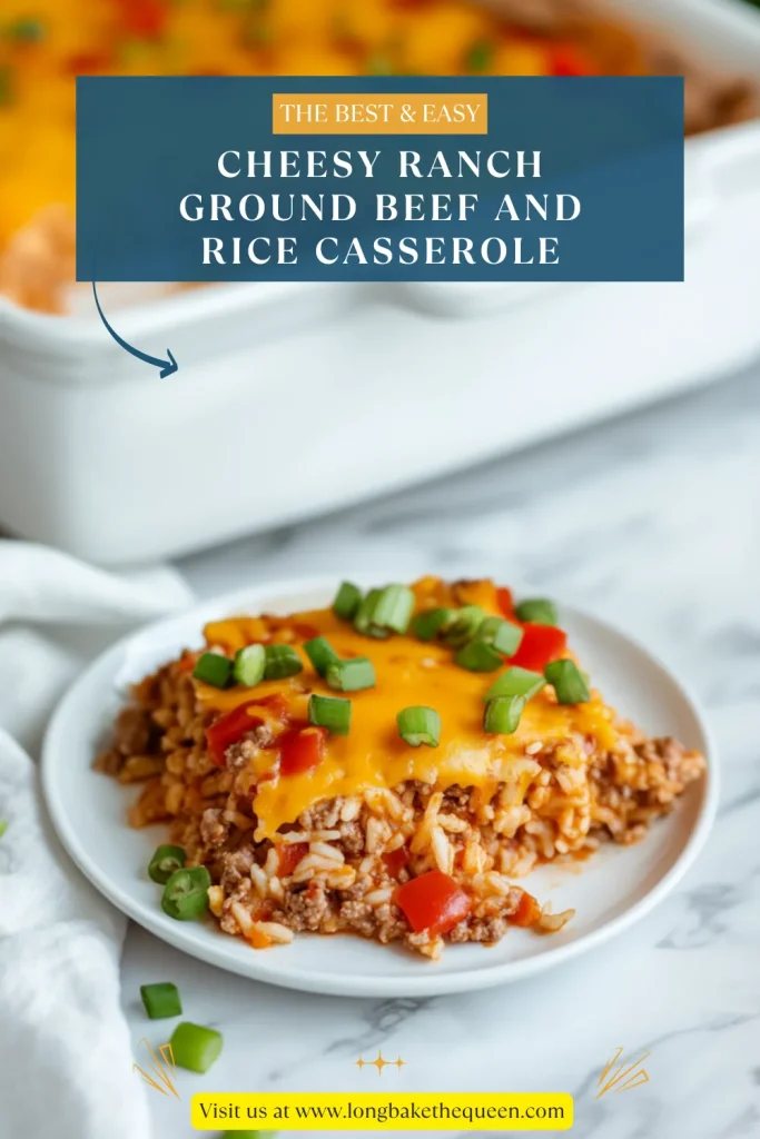 Cheesy Ranch Ground Beef and Rice Casserole
