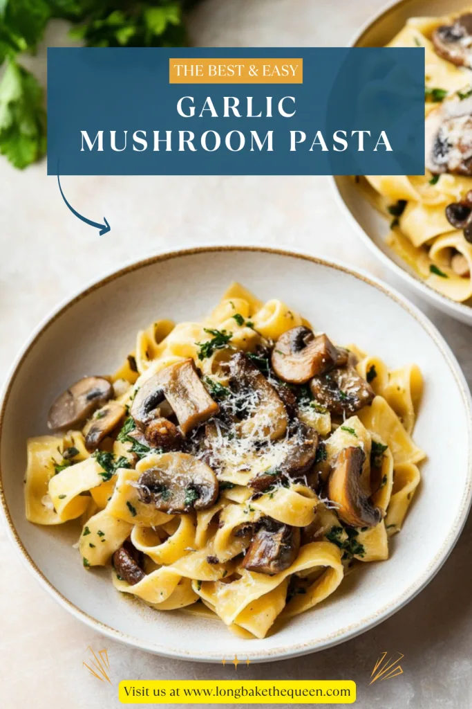 Garlic Mushroom Pasta