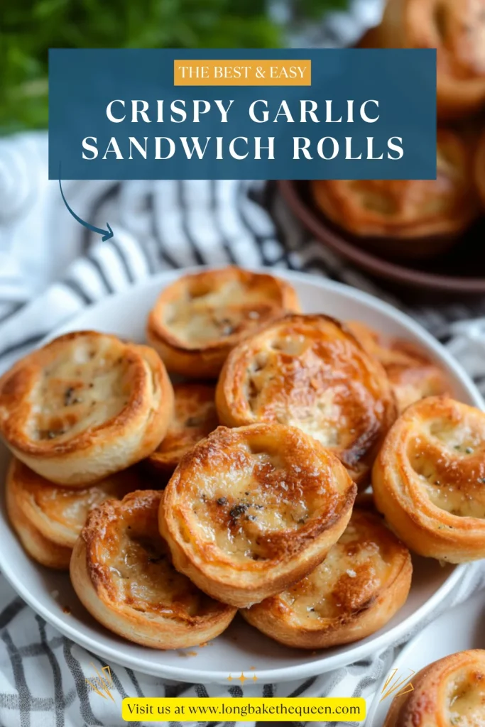 Crispy Garlic Sandwich Rolls